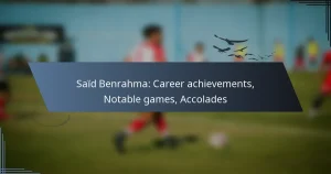 Saïd Benrahma: Career achievements, Notable games, Accolades