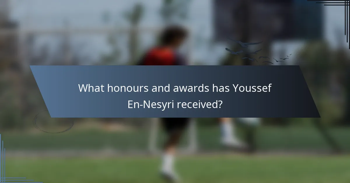 What honours and awards has Youssef En-Nesyri received?