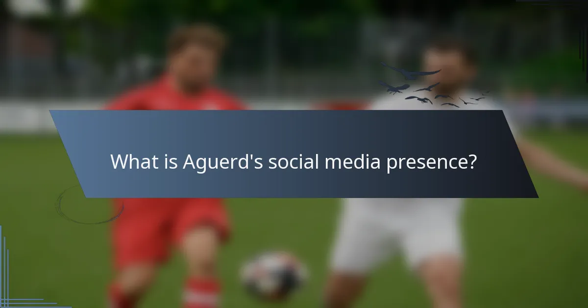 What is Aguerd's social media presence?